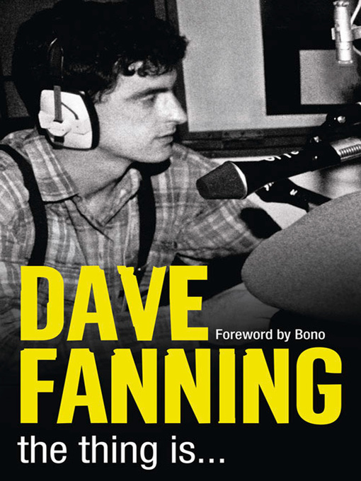 Title details for The Thing is… by Dave Fanning - Wait list